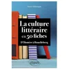 Image de La Culture Littéraire En 50 Fiches - D'homère À Houellebecq en occasion ou reconditionné