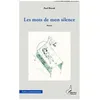 Image de Les Mots De Mon Silence en occasion ou reconditionné