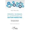 Image de Principes, Techniques Et Stratégies De Gestion Marketing - Notes De Cours Destinées Aux Étudiants De Licence en occasion ou reconditionné
