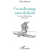 Image de Un ArchevÃªque Venu Du Froid - Essais Sur Olaus Magnus (1490-1557) en occasion ou reconditionné