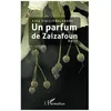 Image de Un Parfum De Zaizafoun en occasion ou reconditionné
