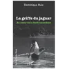 Image de La Griffe Du Jaguar - Au Coeur De La ForÃªt Lacandone en occasion ou reconditionné
