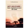 Image de Art Oratoire : Auto-RÃ©gÃ©nÃ©rescence Du Conte en occasion ou reconditionné