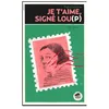 Image de Je T'aime, SignÃ© : Lou(P) en occasion ou reconditionné
