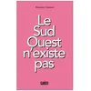 Image de Le Sud-Ouest N'existe Pas en occasion ou reconditionné