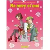 Image de Ma MÃ¨re Et Moi - Tome 6 - On Reste En Contact ! en occasion ou reconditionné