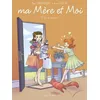 Image de Ma Mère Et Moi - Tome 13 - Que Du Bonheur ! en occasion ou reconditionné
