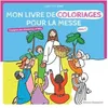 Image de Mon Livre De Coloriages Pour La Messe AnnÃ©e C - Evangiles Des Dimanches Et FÃªtes, AnnÃ©e C en occasion ou reconditionné