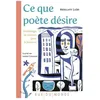 Image de Ce Que PoÃ¨te DÃ©sire - Anthologie De PoÃ¨mes Pour La Jeunesse en occasion ou reconditionné