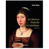 Image de Les BÃ»chers D'isabelle La Catholique en occasion ou reconditionné