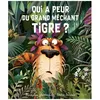 Image de Qui A Peur Du Grand MÃ©chant Tigre ? en occasion ou reconditionné