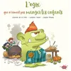Image de L'ogre Qui N'aimait Pas Manger Les Enfants en occasion ou reconditionné