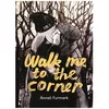 Image de Walk Me To The Corner en occasion ou reconditionné