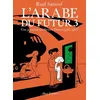 Image de L'arabe Du Futur - Tome 3 - Une Jeunesse Au Moyen-Orient (1985-1987) en occasion ou reconditionné
