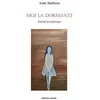 Image de Moi La Dormante - Journal Psychiatrique en occasion ou reconditionné