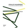 Image de Spirales Vagabondes - Et Autres ParallÃ¨les InÃ©dites En Labyrinthe en occasion ou reconditionné