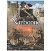 Image de Narbonne - Tome 2 - De La Clef Du Languedoc Ã Narbo Via - De 1507 Ã Aujourd'hui en occasion ou reconditionné