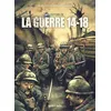 Image de Une Histoire De La Guerre 14-18 en occasion ou reconditionné