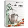 Image de La PÃ¢tisserie Facile - 1 Robot, 80 Recettes en occasion ou reconditionné