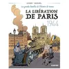 Image de La LibÃ©ration De Paris, 1944 - Les Grandes Batailles De L'histoire De France en occasion ou reconditionné