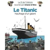 Image de Le Fil De L'histoire Raconté Par Ariane & Nino - Le Titanic - Naufrage D'un Géant en occasion ou reconditionné