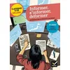 Image de Informer, S'informer, DÃ©former - Anthologie Sur La Presse Et Les MÃ©dias Autour De Quatre ÃvÃ©nements RÃ©cents en occasion ou reconditionné