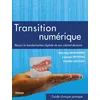 Image de Transition NumÃ©rique - RÃ©ussir La Transformation Digitale De Son Cabinet Dentaire en occasion ou reconditionné
