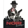 Image de Noir Burlesque - Tome 1 en occasion ou reconditionné