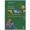 Image de Les Religions Face Aux Questions De La Vie en occasion ou reconditionné