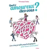 Image de Quel(S) Amoureux Ãtes-Vous ? - Les Cinq Profils Psychologiques Pour Aimer Et Ãtre AimÃ© en occasion ou reconditionné