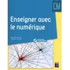Image de Enseigner Avec Le NumÃ©rique - Cm en occasion ou reconditionné