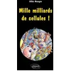 Image de Mille Milliards De Cellules ! en occasion ou reconditionné