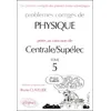 Image de Problèmes De Physique Posés Aux Concours De Centrale/Supélec - Tome 5 en occasion ou reconditionné