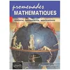 Image de Promenades MathÃ©matiques - Histoire, Fondements, Applications en occasion ou reconditionné