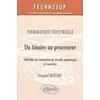 Image de Du Binaire Au Processeur - MÃ©thodes De Conception De Circuits NumÃ©riques Et Exercices en occasion ou reconditionné