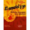 Image de El EspaÃ±ol Y Yo - MÃ©thode Pour DÃ©butant en occasion ou reconditionné