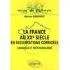 Image de La France Au Xxe SiÃ¨cle En Dissertations CorrigÃ©es - Conseils Et MÃ©thodologie en occasion ou reconditionné
