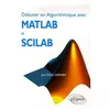 Image de DÃ©buter En Algorithmique Avec Matlab Et Scilab en occasion ou reconditionné