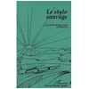 Image de Le Stylo Sauvage - Livre Ãcrit Par Les Jeunes De Marseille en occasion ou reconditionné