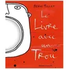 Image de Le Livre Avec Un Trou en occasion ou reconditionné