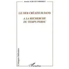 Image de Le Moi Createur Dans A La Recherche Du Temps Perdu en occasion ou reconditionné