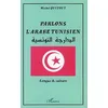 Image de Parlons L'arabe Tunisien - Langue & Culture en occasion ou reconditionné