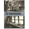 Image de La Menuiserie - Chronique D'une Fermeture AnnoncÃ©e en occasion ou reconditionné