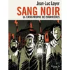 Image de Sang Noir - La Catastrophe De CourriÃ¨res - Suivi De Justice ! en occasion ou reconditionné