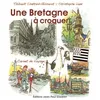 Image de Ma Bretagne Ã Croquer - Carnet De Voyage en occasion ou reconditionné