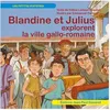 Image de Blandine Et Julius Explorent La Ville Gallo-Romaine en occasion ou reconditionné