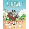 Image de A Cheval ! - Tome 2 - Qui S'y Frotte S'hippique ! en occasion ou reconditionné