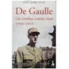 Image de De Gaulle 1940-1945 - Un Combat Contre Tous en occasion ou reconditionné