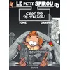 Image de Le Petit Spirou - Tome 9 - C'est Pas De Ton Ãge ! en occasion ou reconditionné