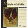 Image de Histoire De Naitre - De L'enfantement Primitif A L'accouchement Medicalise en occasion ou reconditionné